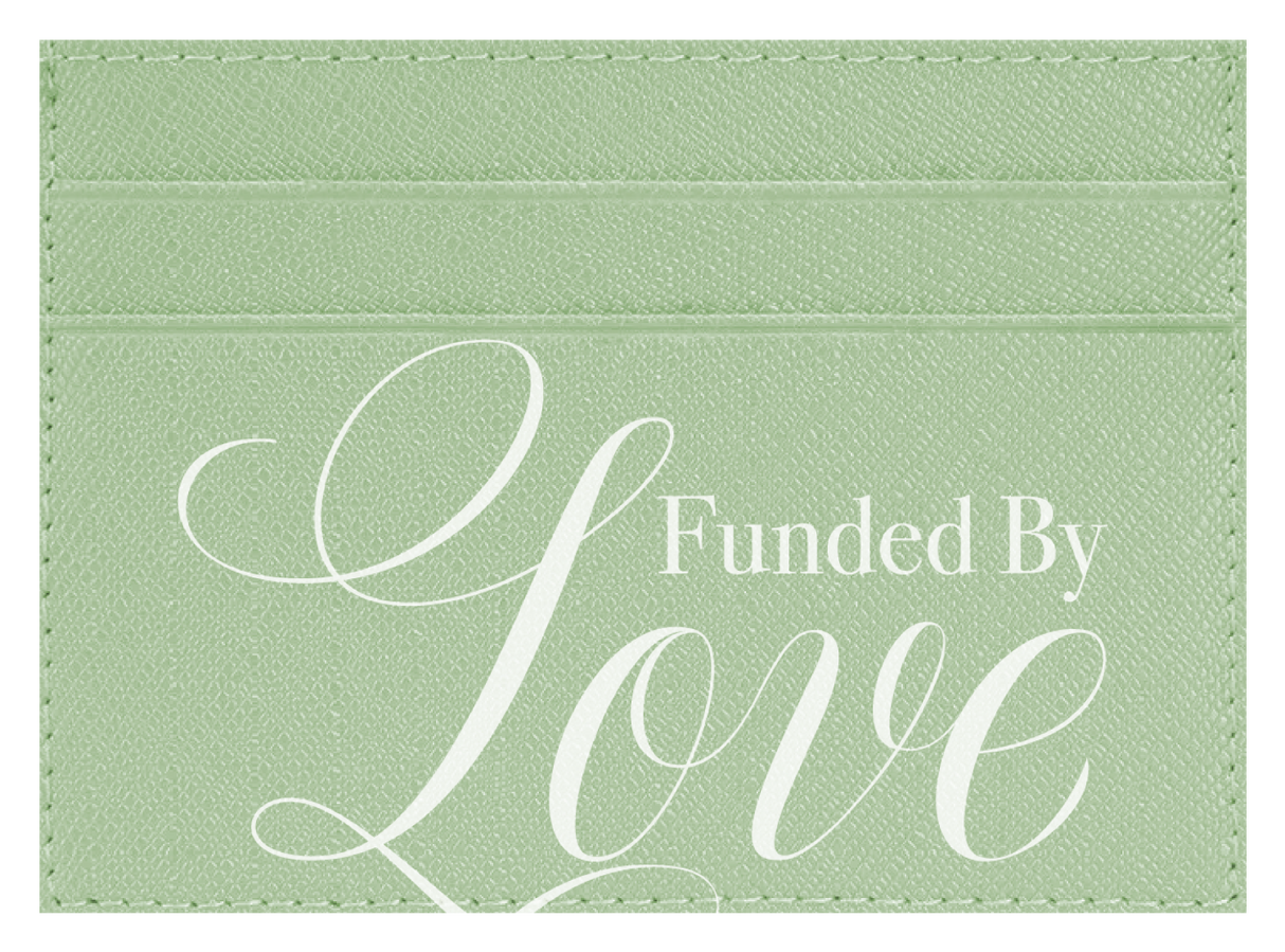 Funded By Love