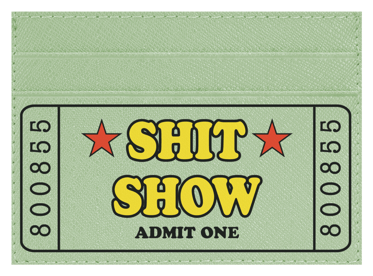 Sh*t Show