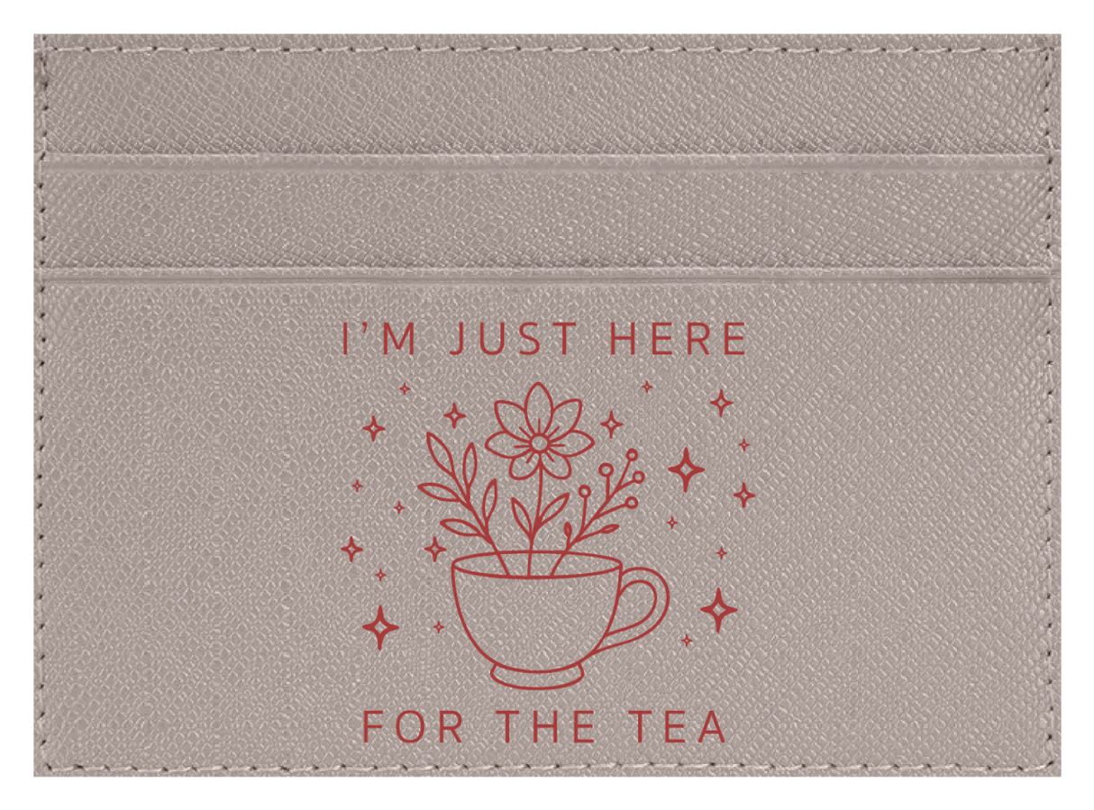 Here For The Tea