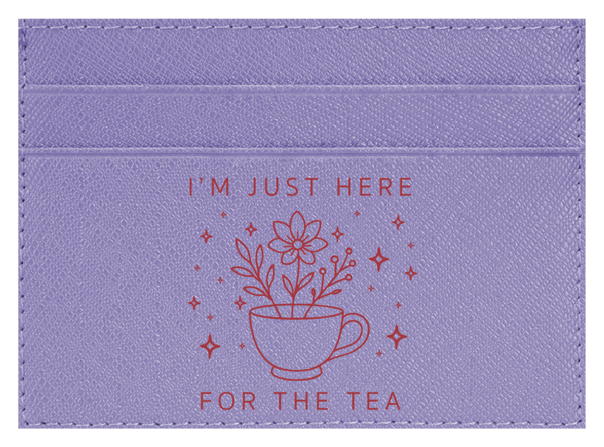 Here For The Tea