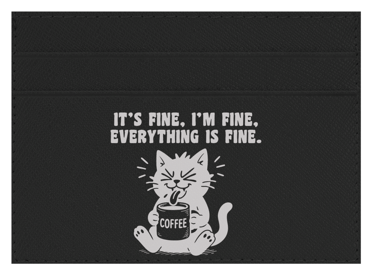 It's Fine, I'm Fine