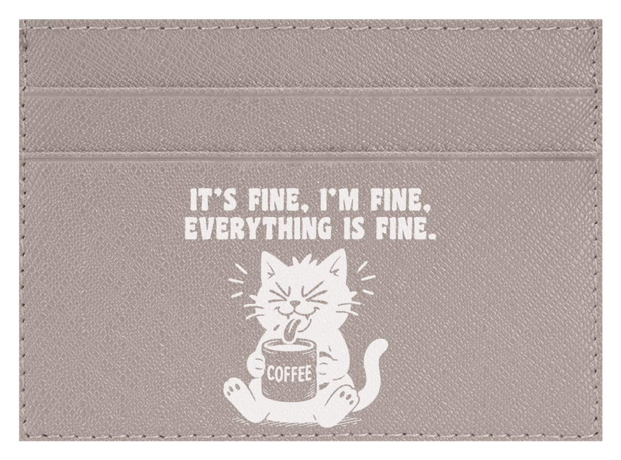 It's Fine, I'm Fine
