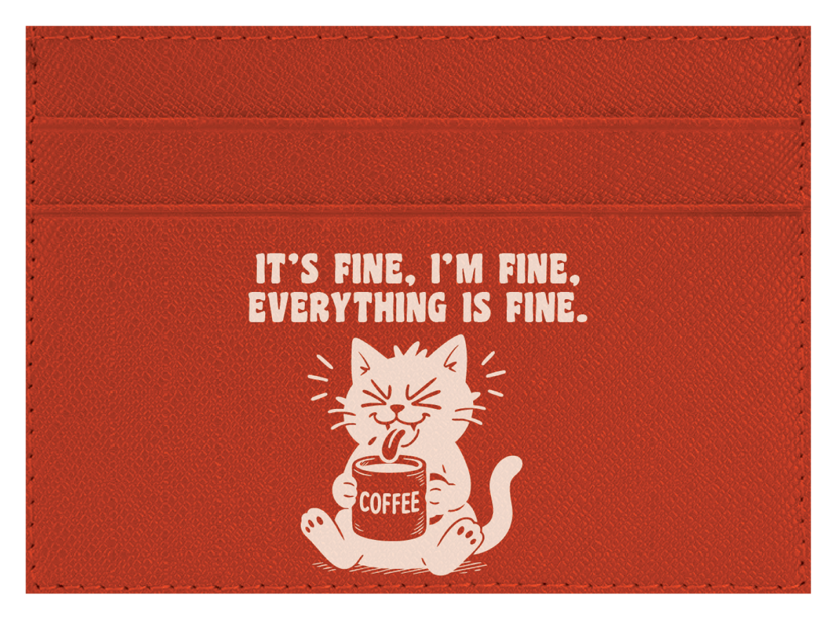 It's Fine, I'm Fine