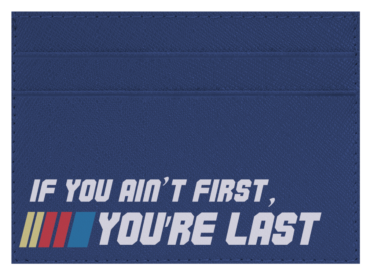 Ain't First, You're Last