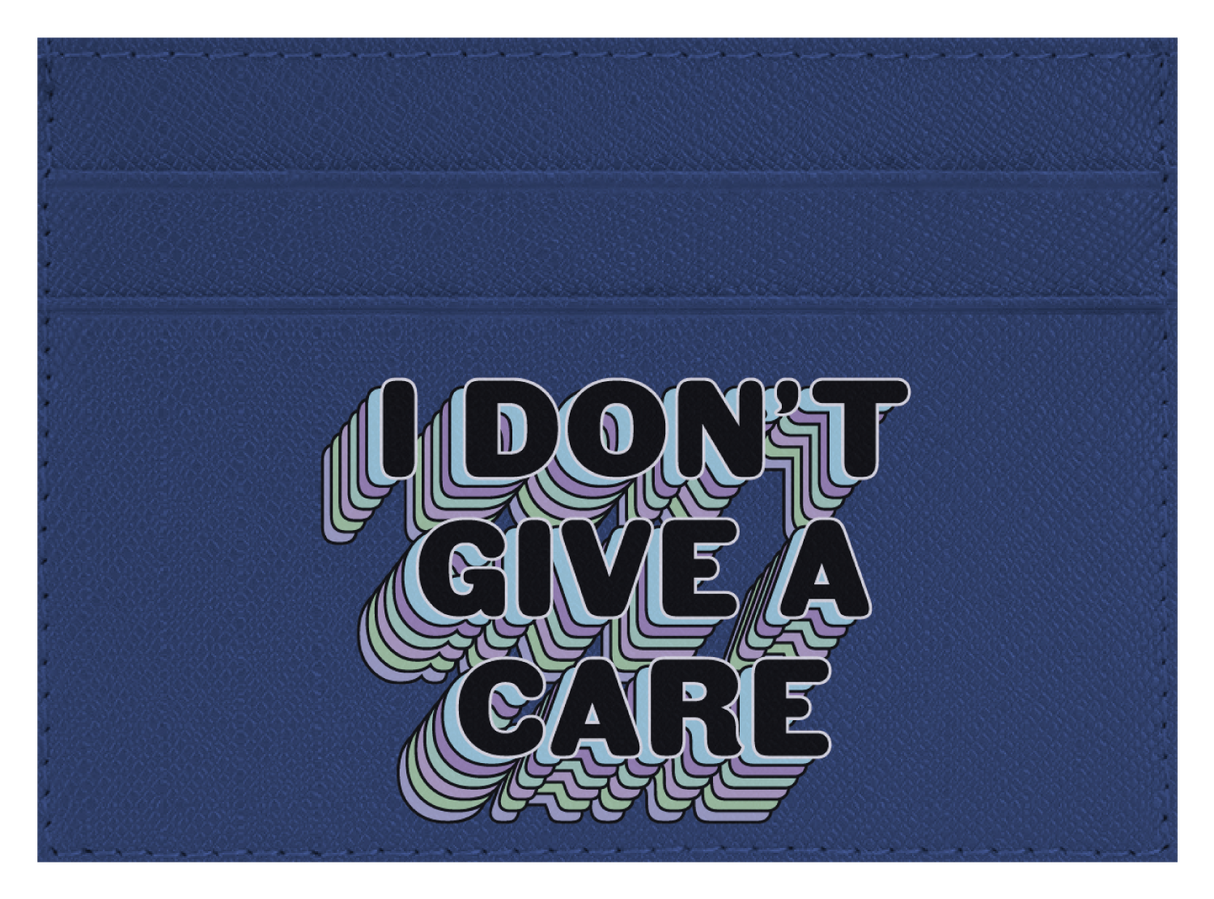 I Don't Give a Care