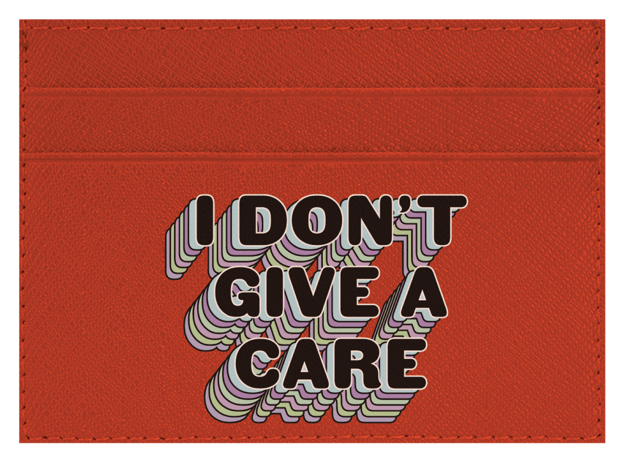 I Don't Give a Care