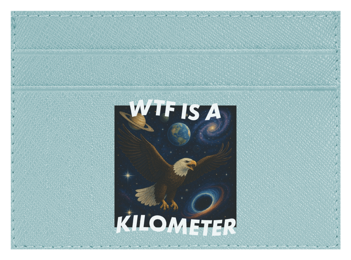 WTF Is A Kilometer