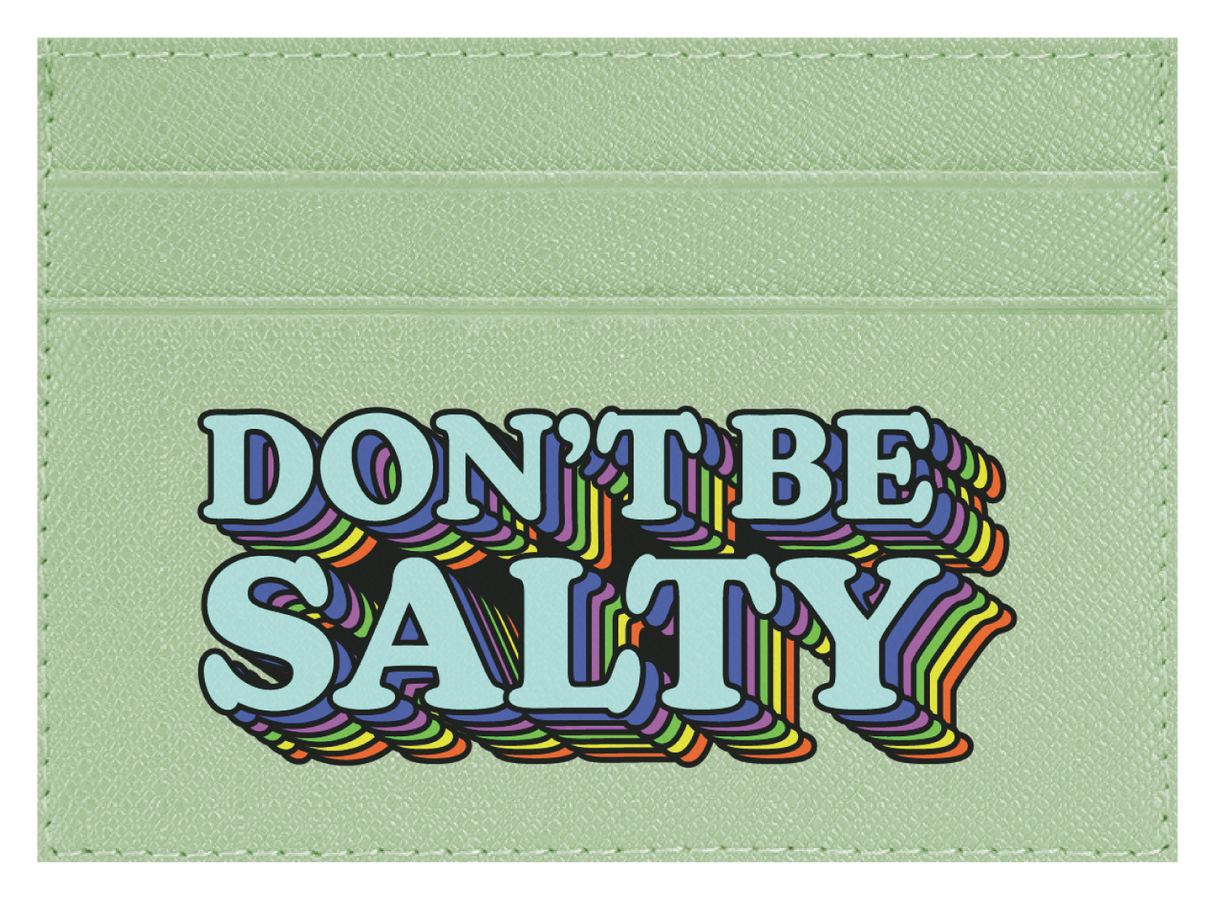 Don't Be Salty
