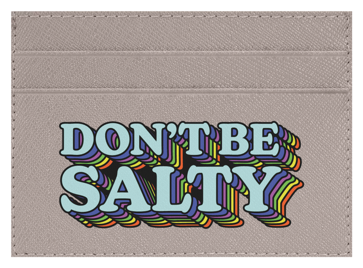 Don't Be Salty