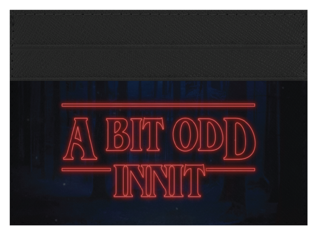 A Bit Odd Innit
