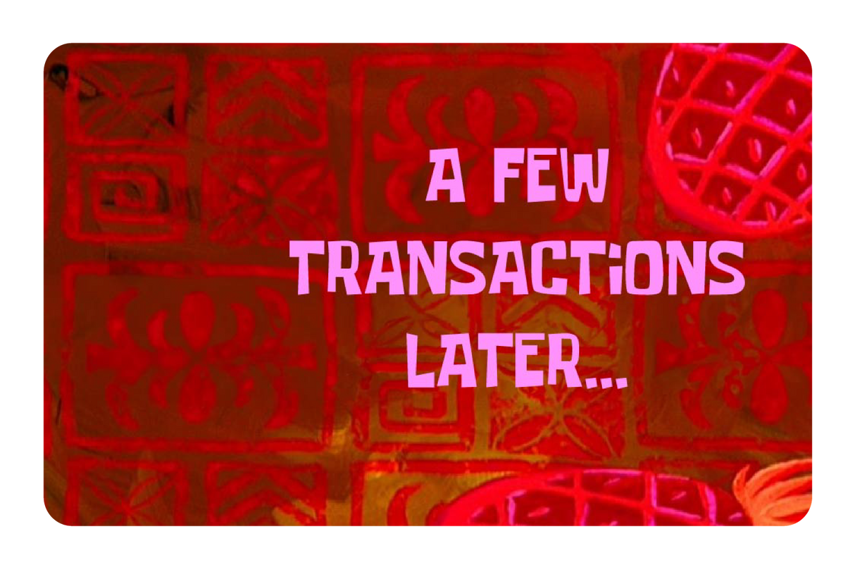 A Few Transactions Later