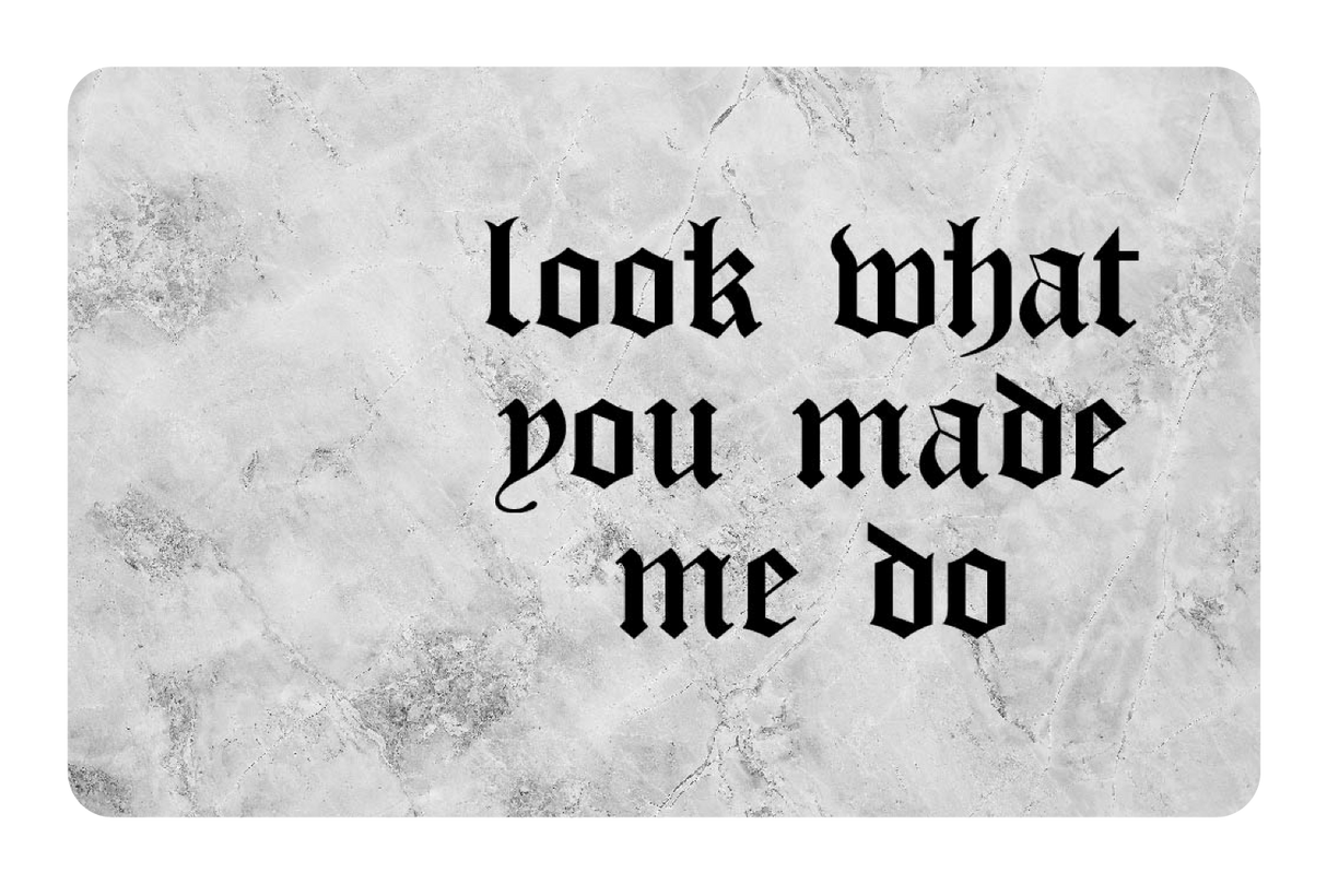 Look What You Made Me Do