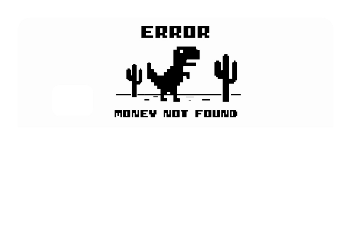 Error, Money Not Found