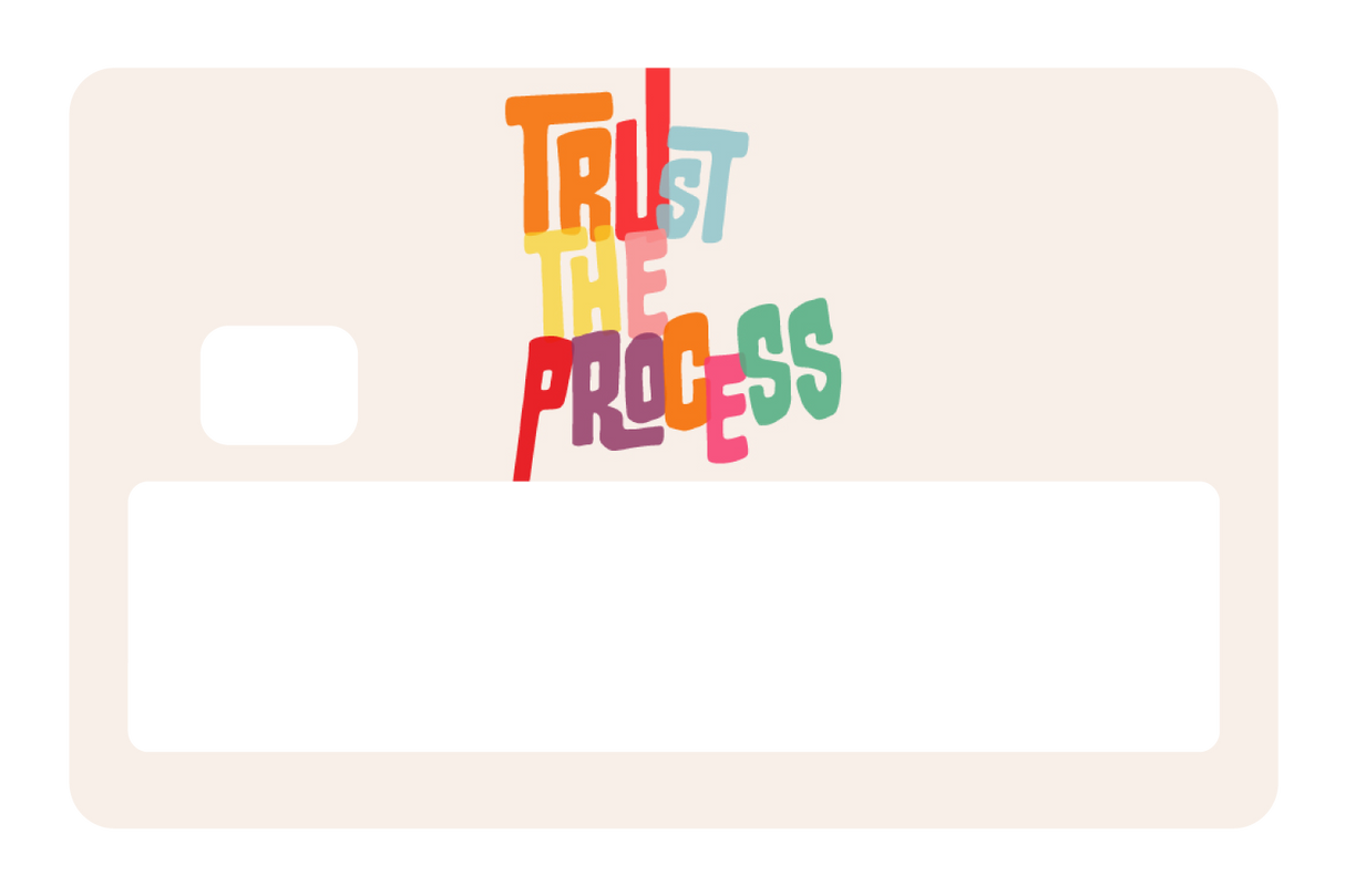 Trust the Process