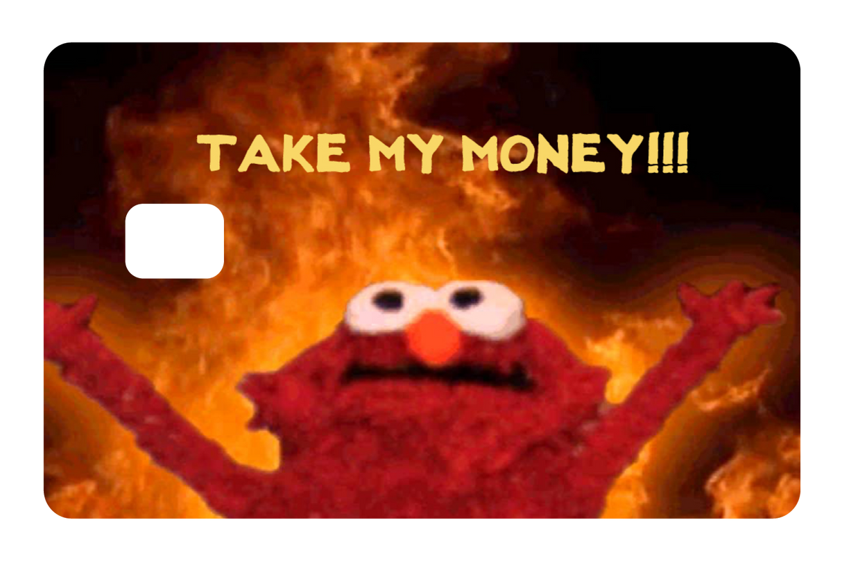 Take My Money