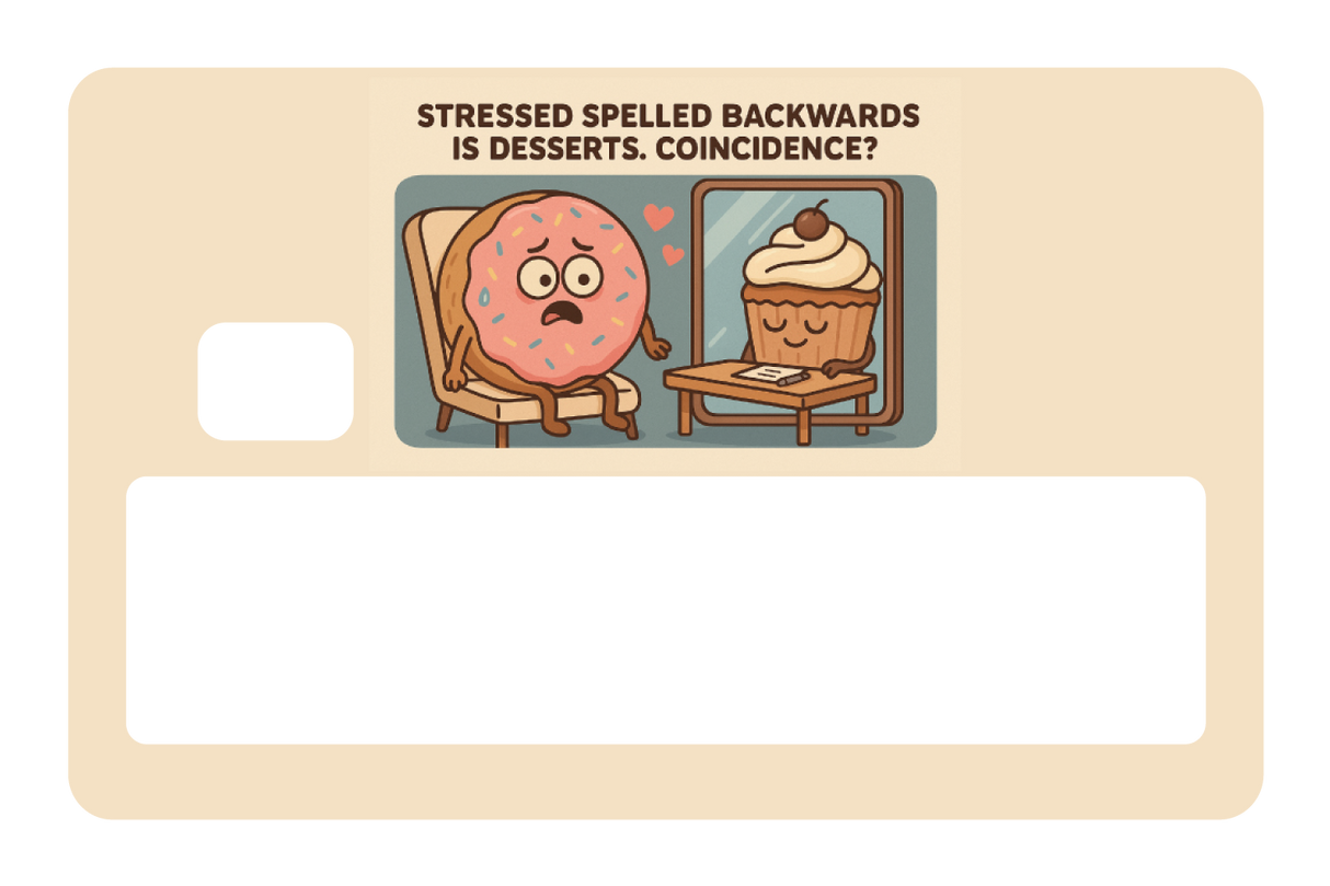 Stressed is Desserts