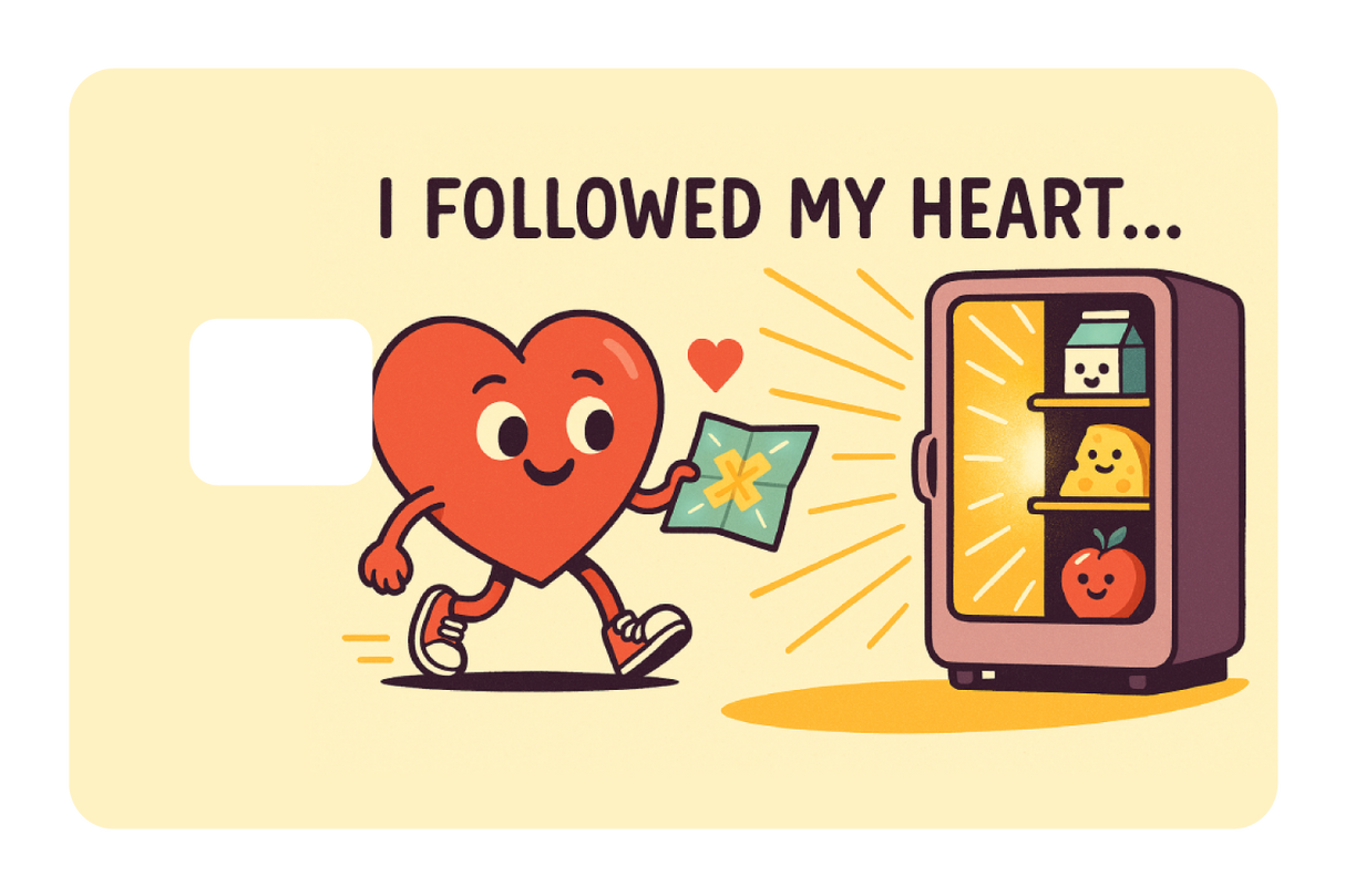 I Followed My Heart