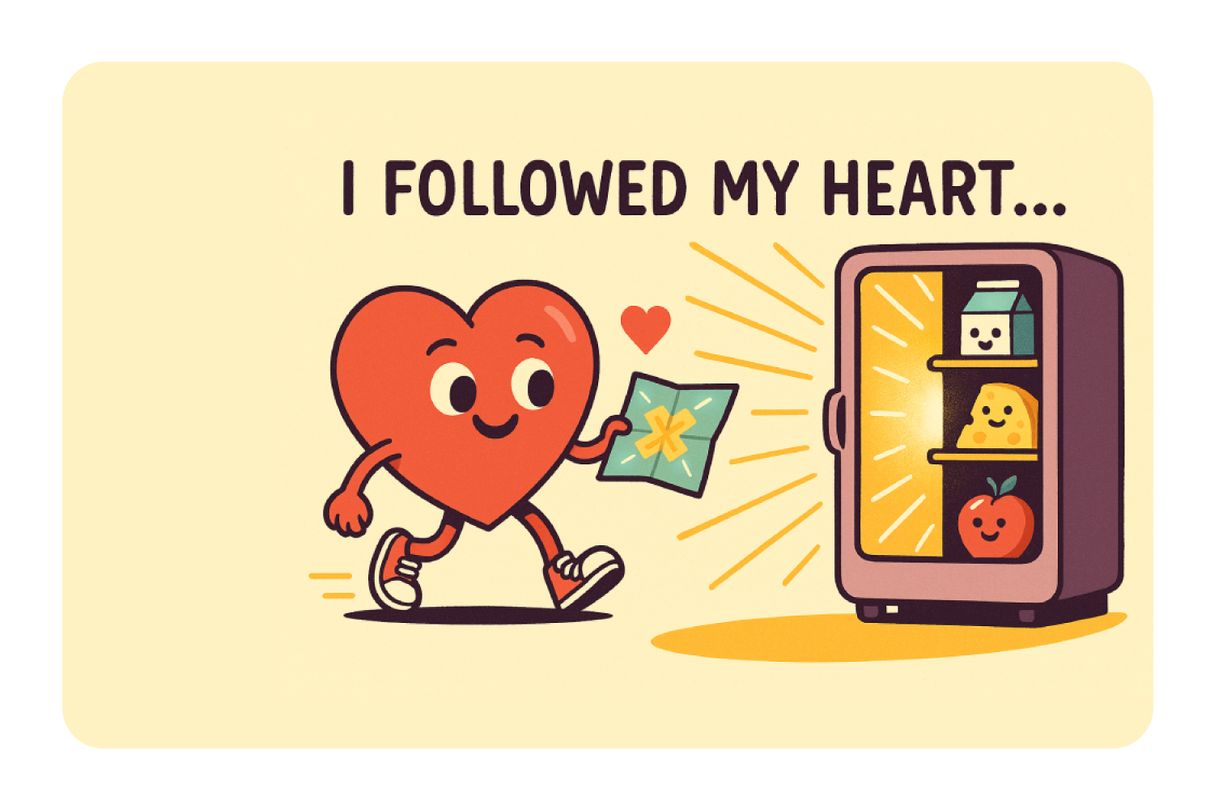 I Followed My Heart