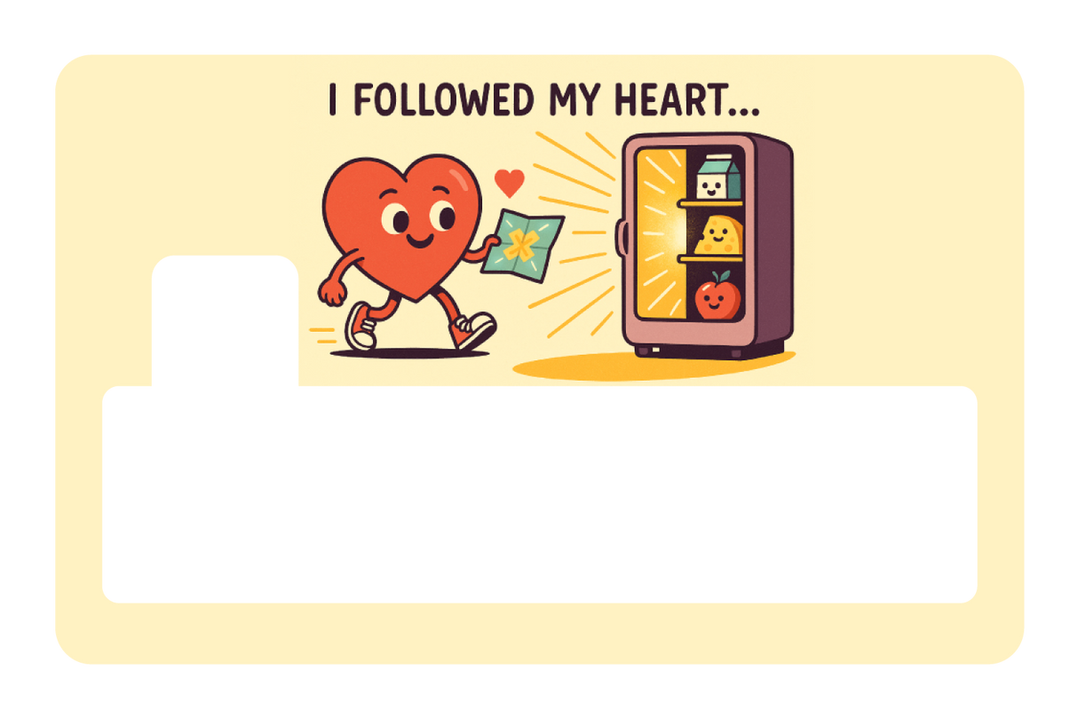 I Followed My Heart