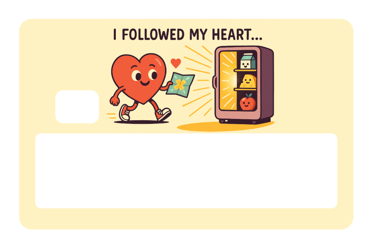I Followed My Heart