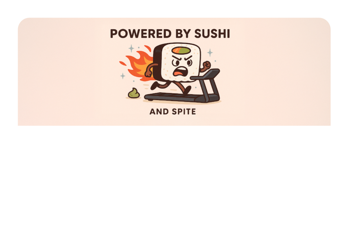 Powered By Sushi