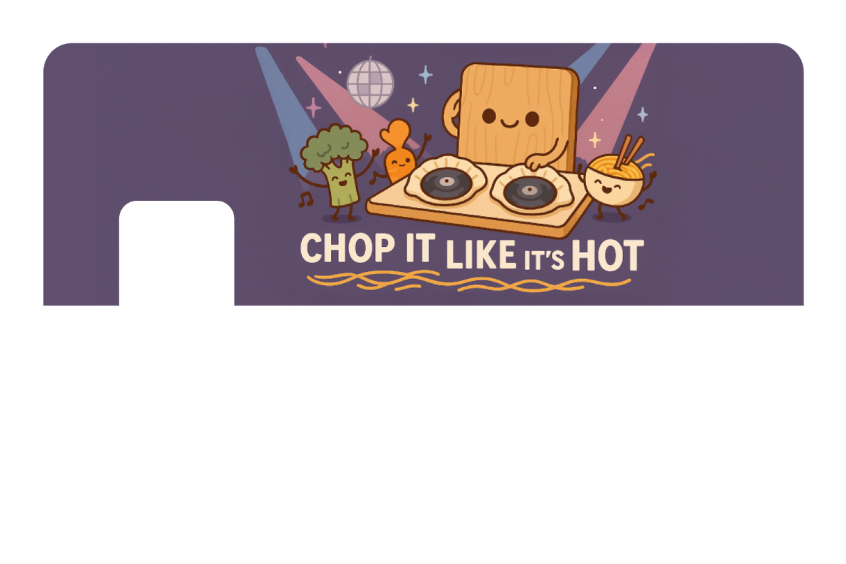 Chop It Like It's Hot