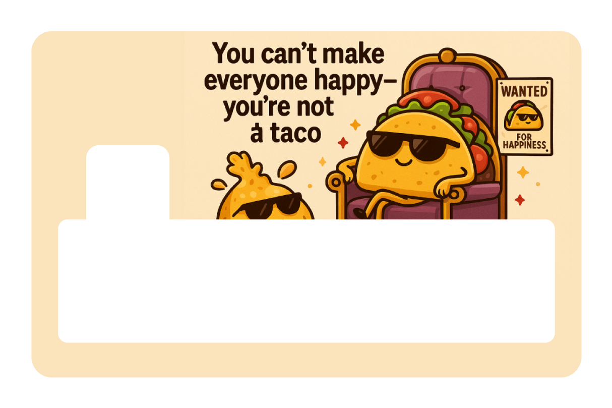 You're Not a Taco