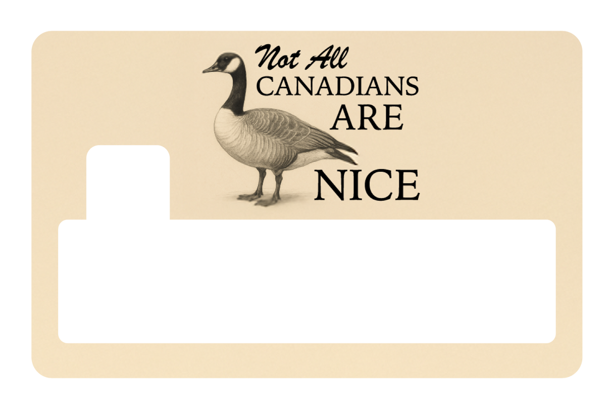 Not All Canadians Are Nice
