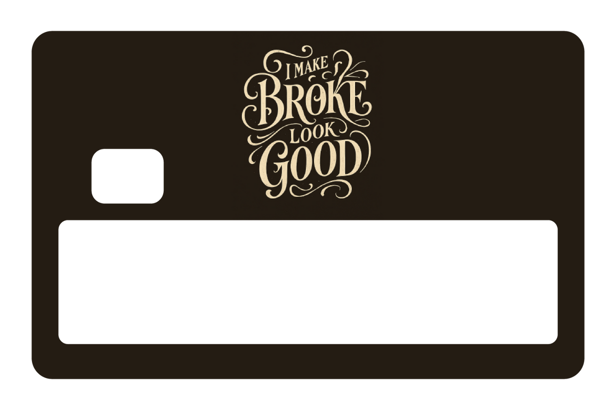 Make Broke Look Good