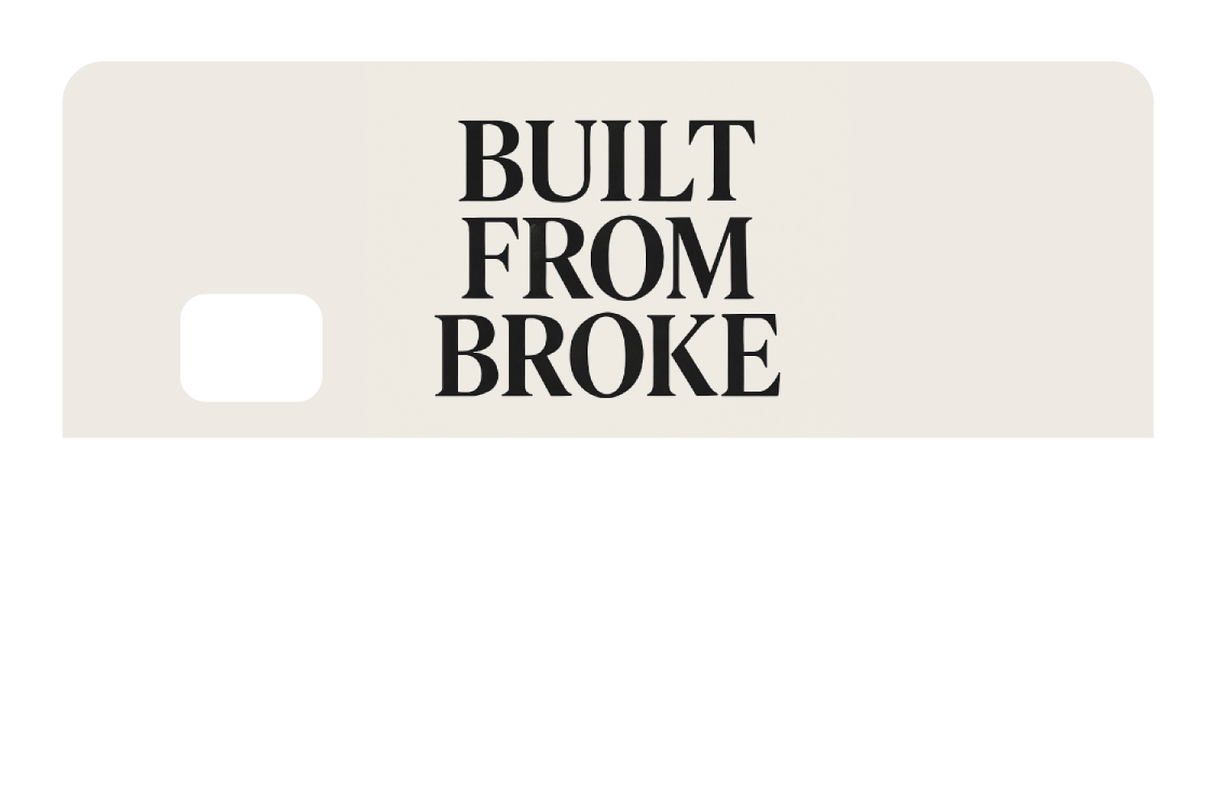 Built From Broke