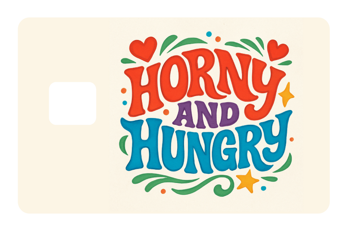 Horny And Hungry