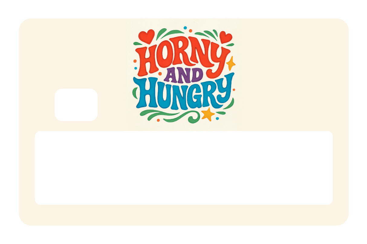 Horny And Hungry
