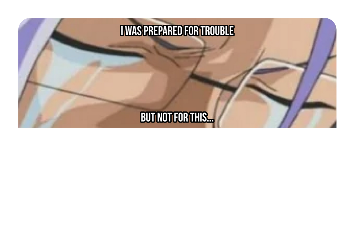 Prepared for Trouble