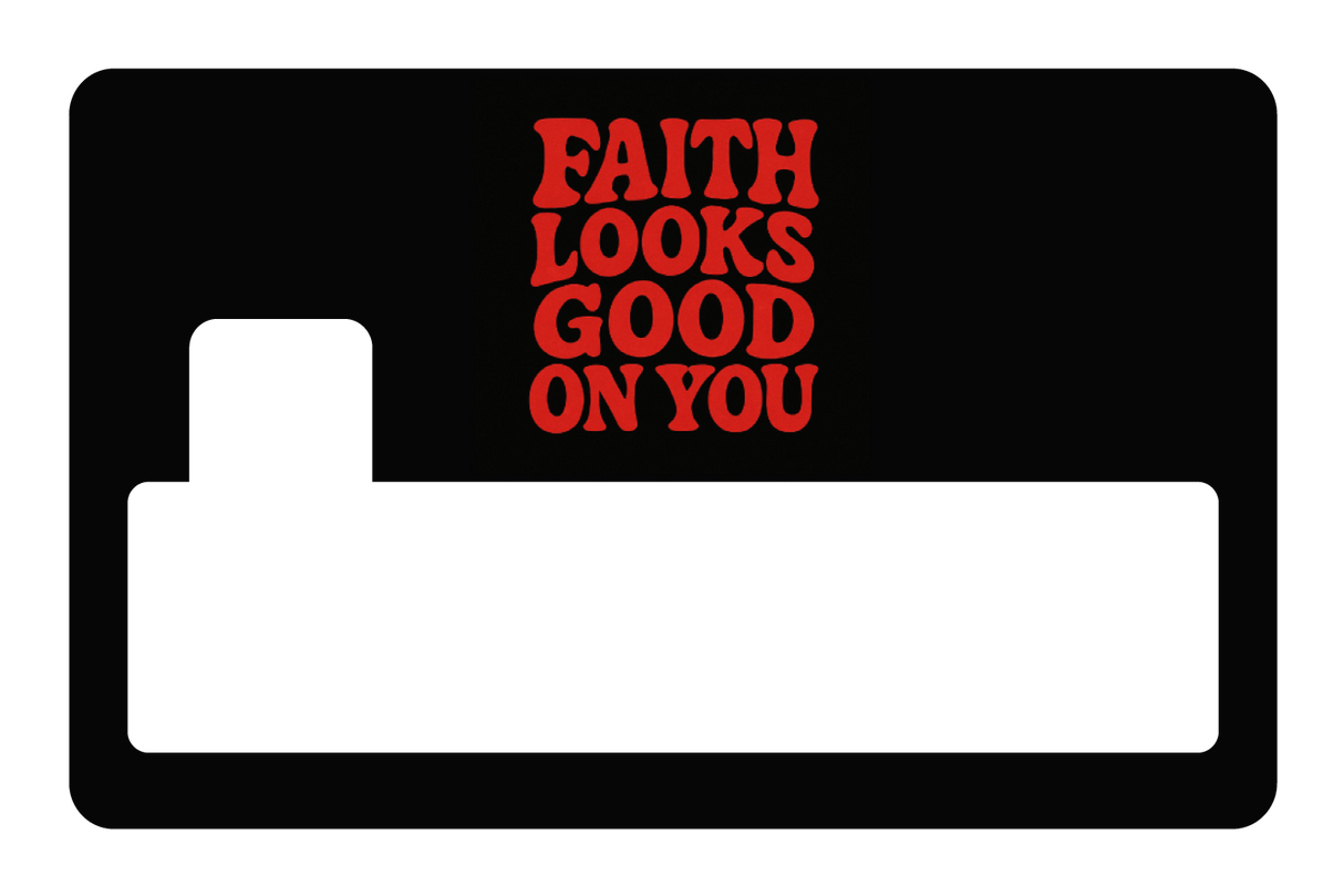 Faith Looks Good On You