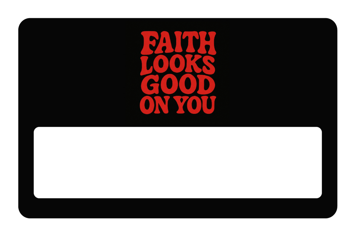 Faith Looks Good On You