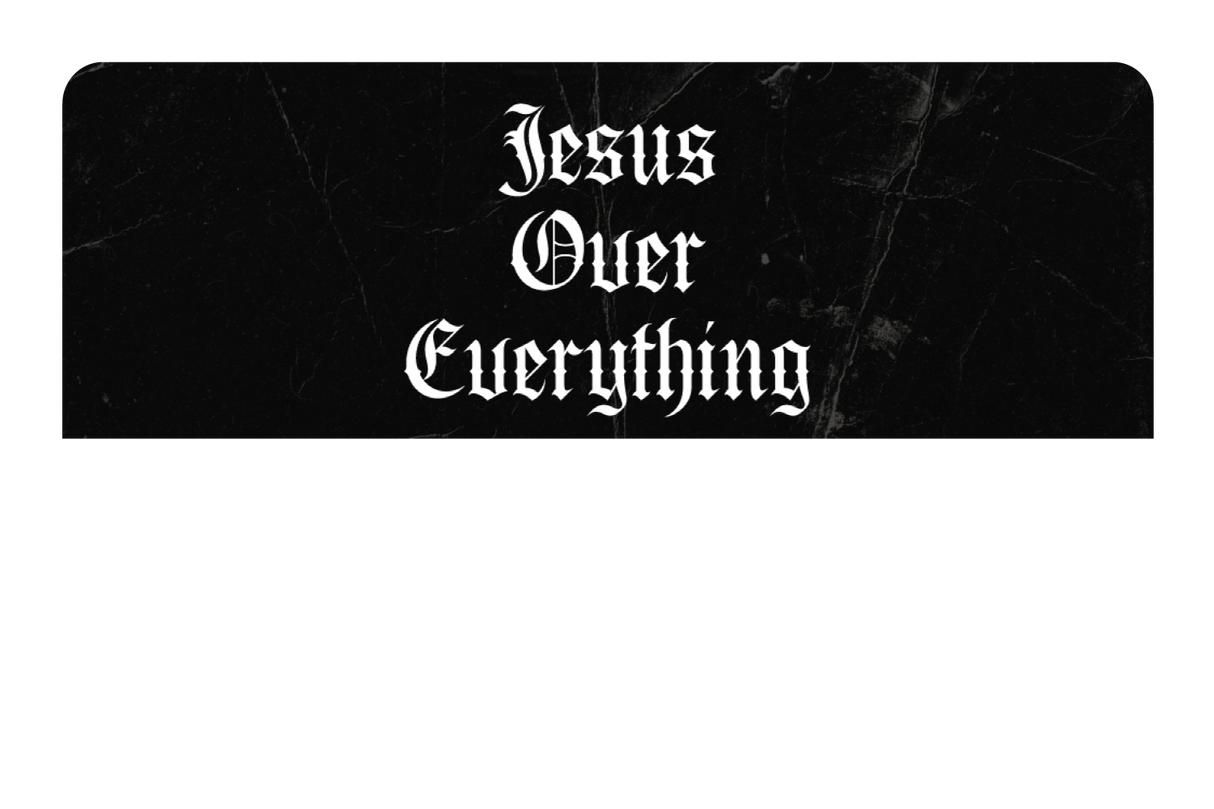 Jesus Over Everything