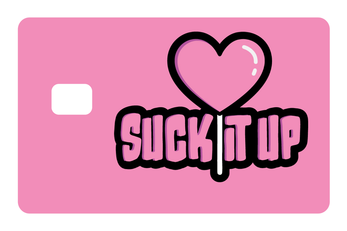 Suck It Up