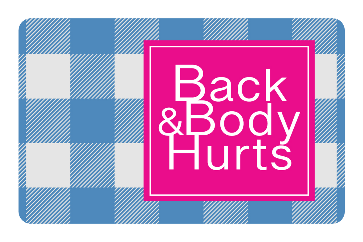 Back & Body Hurts