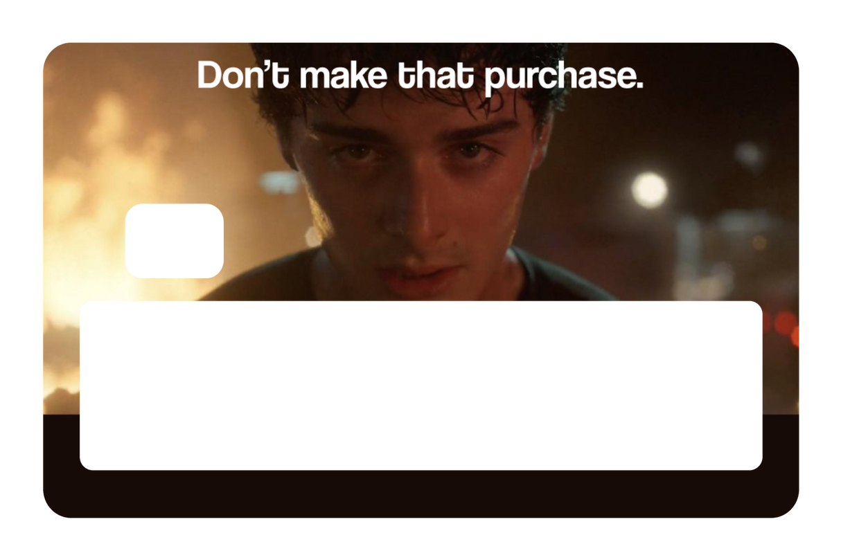 Don't Make That Purchase