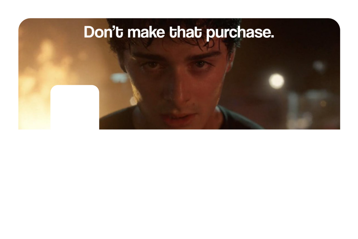 Don't Make That Purchase