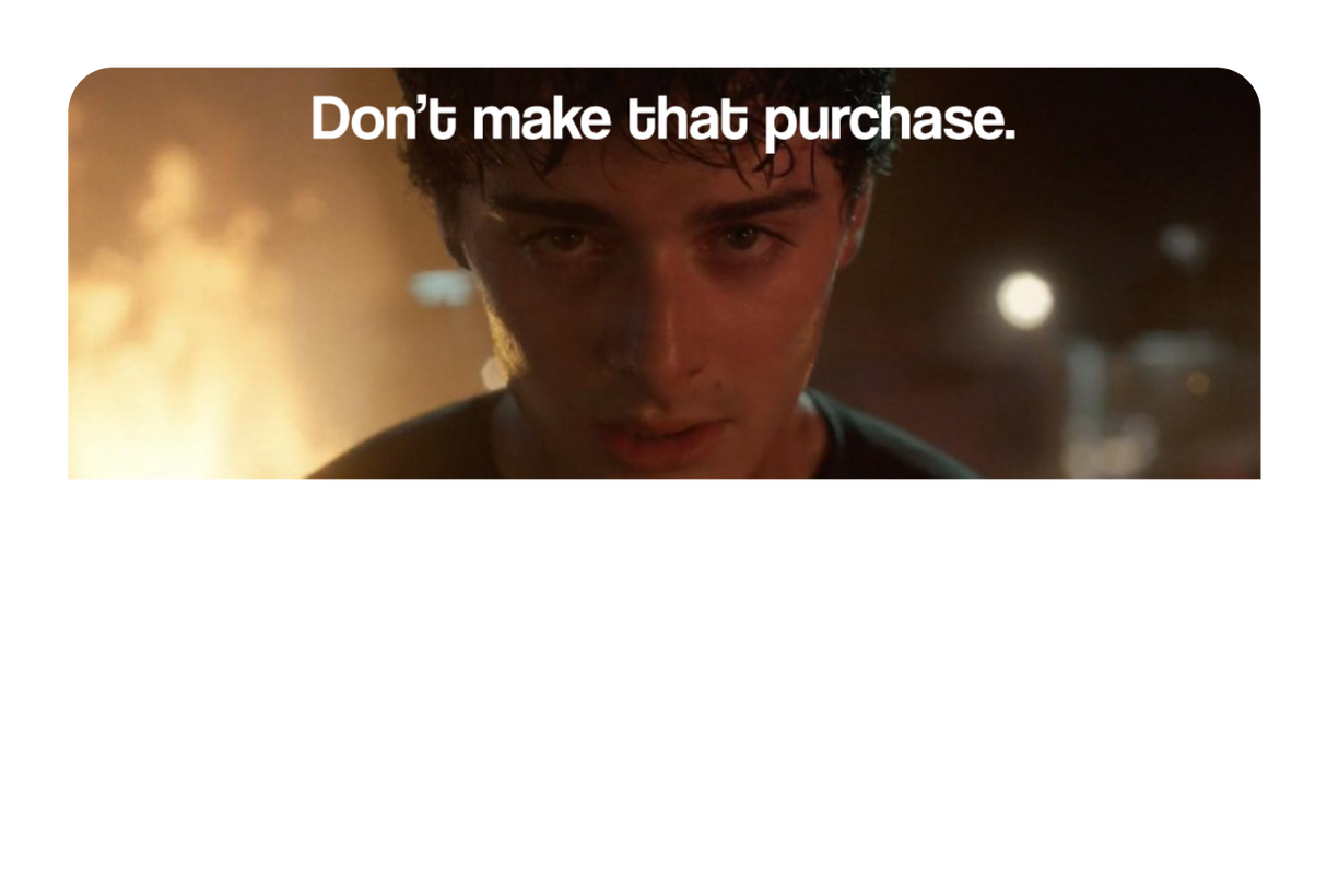 Don't Make That Purchase
