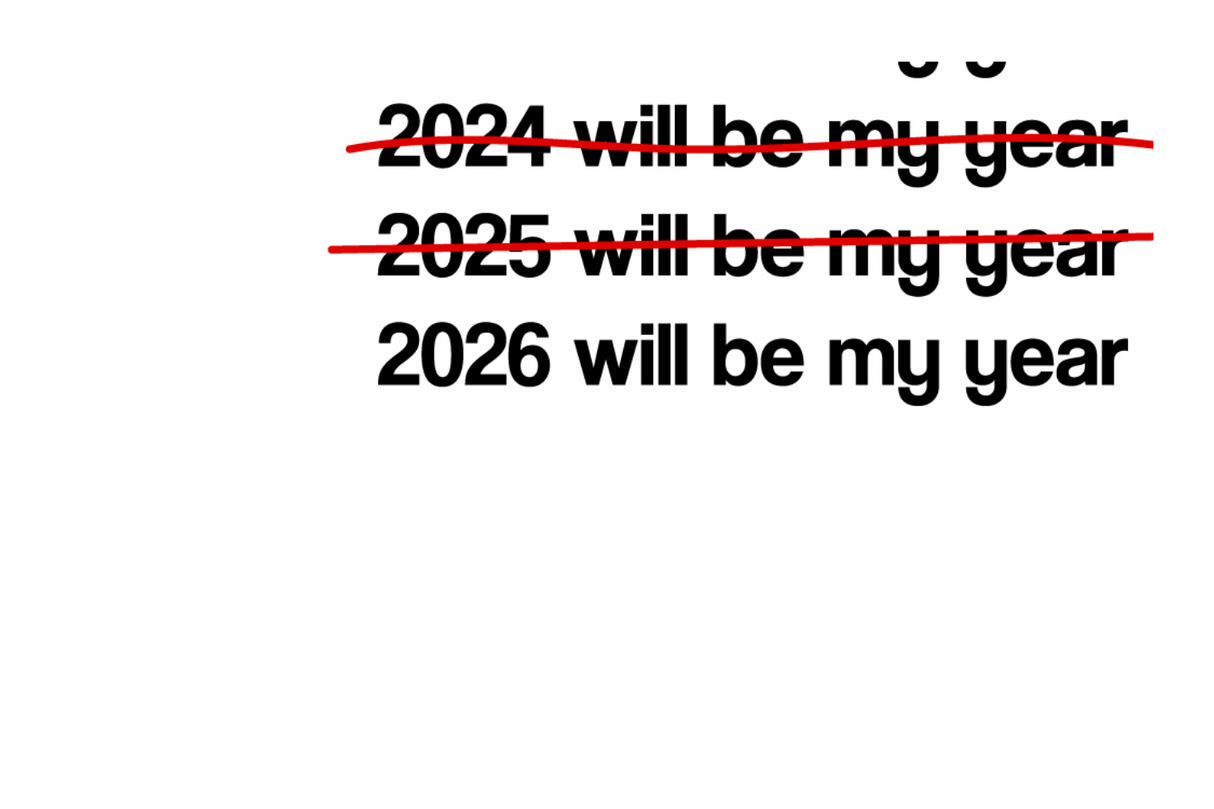 2026 Will Be My Year