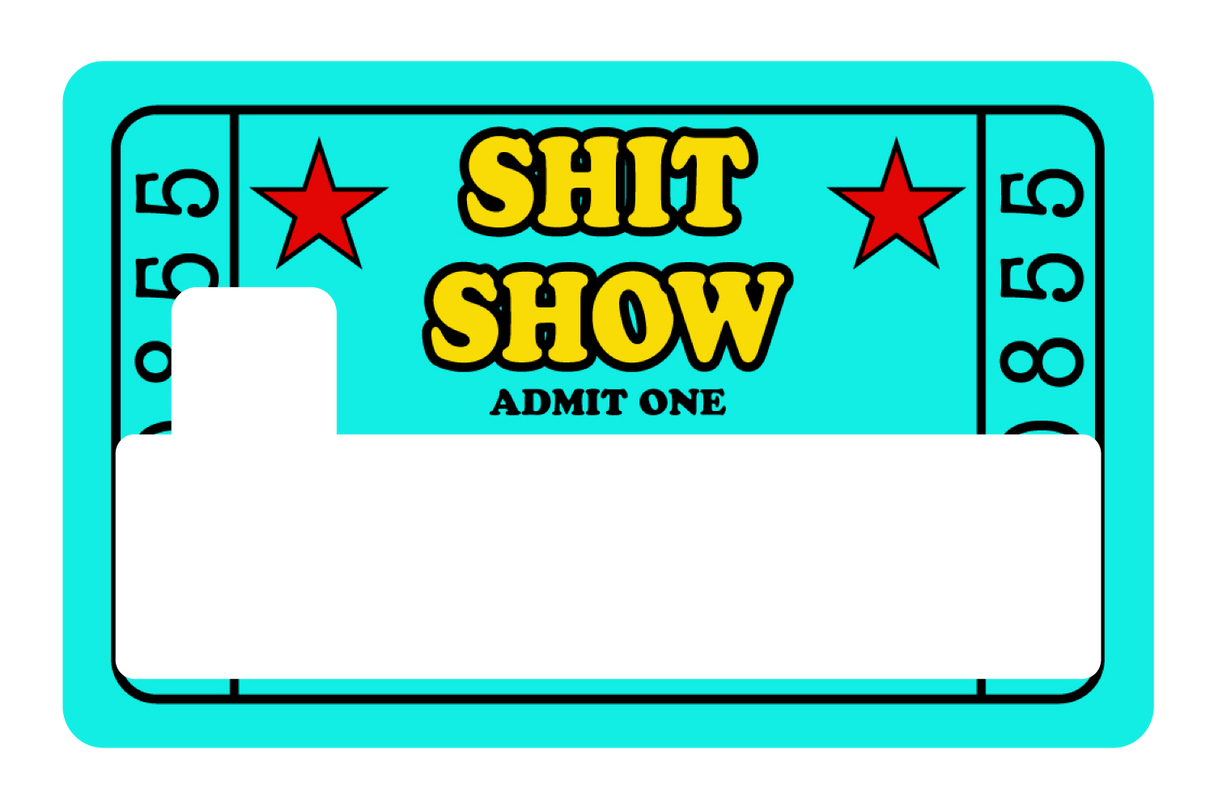 Sh*t Show