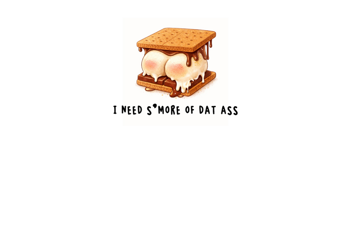 I Need S'more