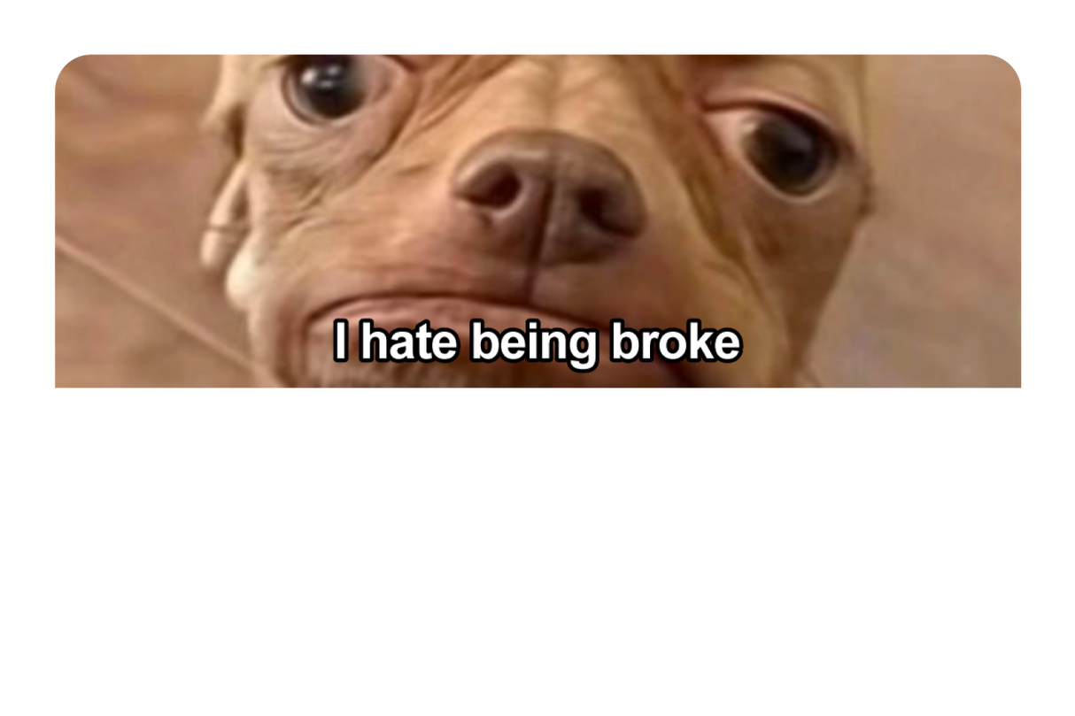 I Hate Being Broke