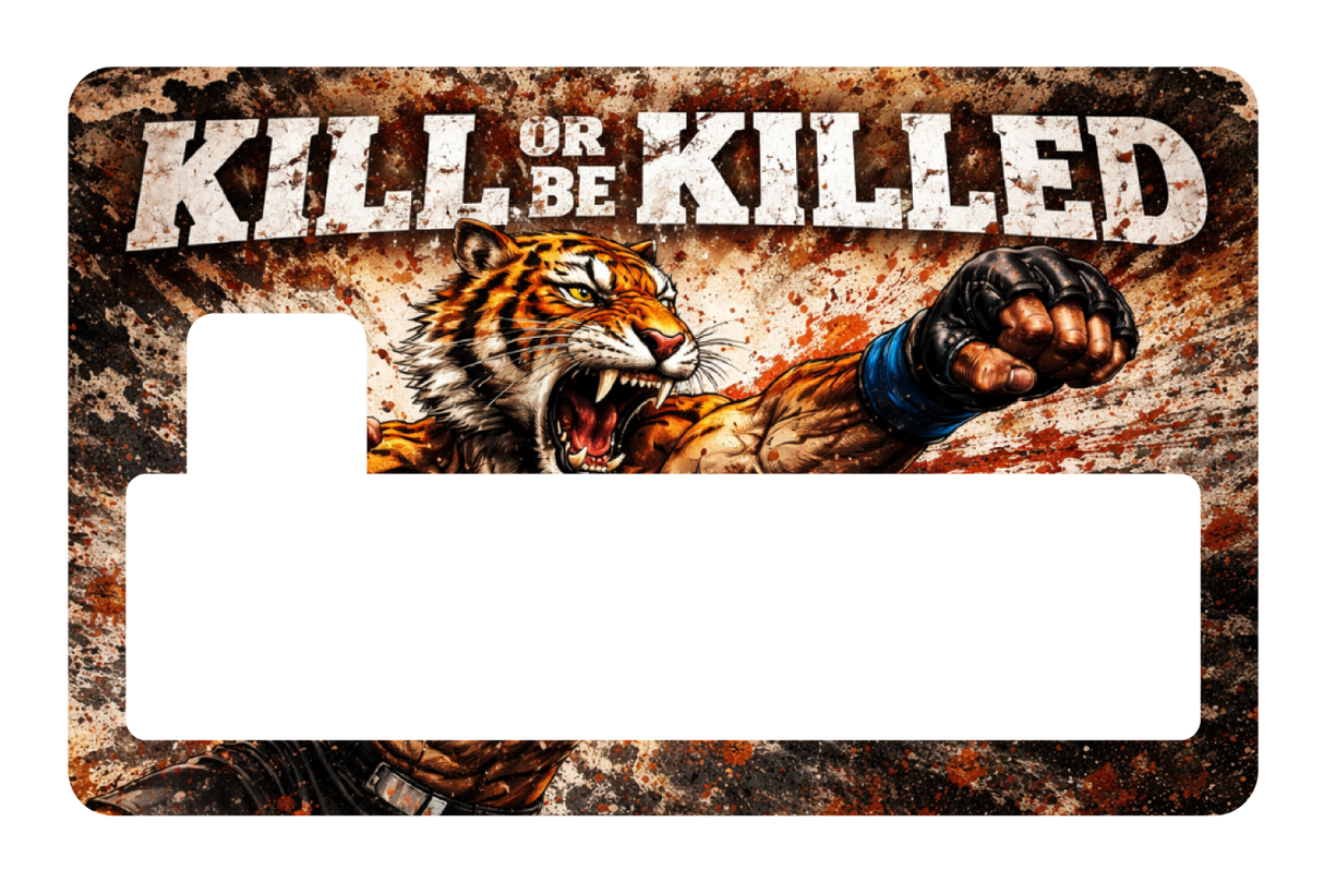 Kill Or Be Killed