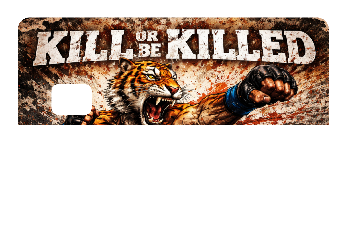 Kill Or Be Killed