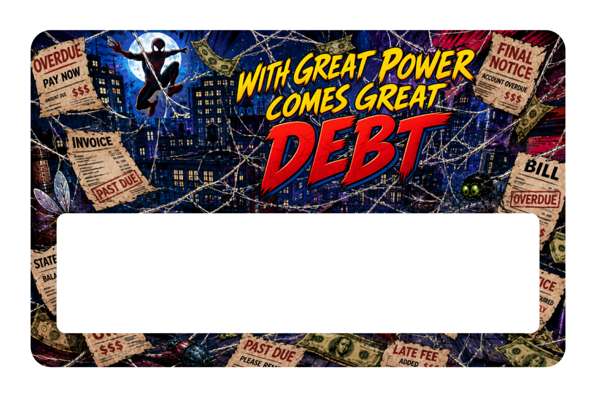 With great power, comes great debt