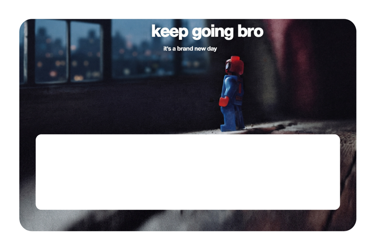 Keep going bro