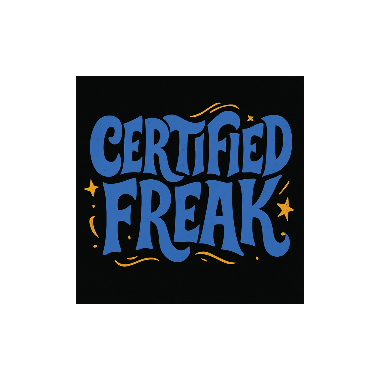 Certified Freak